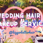 Bigger Better Hair, Bridal Hair Services